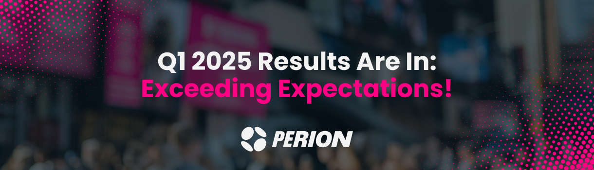 Perion Reports First Quarter 2025 Results, Raising Full Year 2025 Outlook